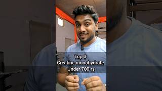 Top 3 creatine monohydrate under Rs 700 😳😳😳 shorts [upl. by Ruelu]