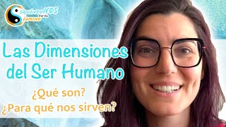 Las Dimensiones del Ser Humano [upl. by Ainezey]