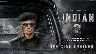 INDIAN 2  Official Trailer  Kamal Haasan  Shankar  Anirudh  indian 2 trailer [upl. by Vierno]