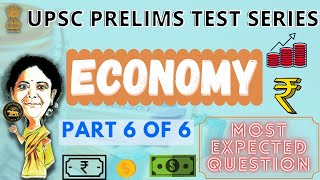 UPSC PRELIMS TEST SERIES  MOST EXPECTED QUESTIONS  ECONOMY  PART 6 OF 6 2021 2022  I WILL [upl. by Durarte]