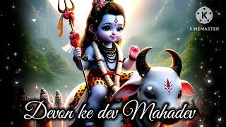 Devon Ke Dev Mahadev Song  akkikalyan  Mahadev songs 2021  Mahadev song  Bholenath songs [upl. by Norrabal]