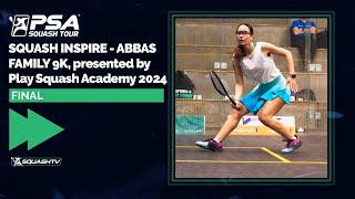 Final  Squash Inspire  Abbas Family 9K presented by Play Squash Academy 2024 [upl. by Einafets518]