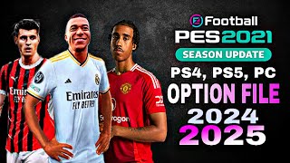 Pes 2021 New Latest Option File  PS4 PS5 PC 20242025  Patch 2425 [upl. by Wylma229]