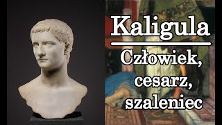 Człowiek cesarz szaleniec  Kaligula [upl. by Llerdnek]