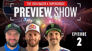 2024 Racer X Supercross Preview Show  Episode 2  Webb Roczen Anderson [upl. by Wira]