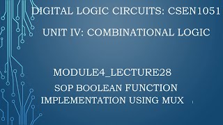 module4lecture28 SOP Boolean function implementation using MUX [upl. by Oilerua]