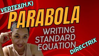 WRITING STANDARD EQUATION OF THE PARABOLA Vertex amp Directrix given [upl. by Charyl496]