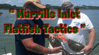 Flounder Fishing at Murrells Inlet South Carolina ep368 [upl. by Hait]