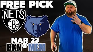 Grizzlies vs Nets  Free NBA Picks 323  BKN  MEM Basketball Bets  Kyle Kirms [upl. by Jehu377]