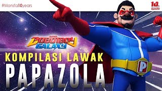 KOMPILASI LAWAK PAPAZOLA  BOBOIBOY GALAXY 🤣🤣🤣 [upl. by Eeslehc]