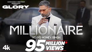 MILLIONAIRE SONG Full Vidro yo yo honeysingh Glory bhushan k [upl. by Pru]