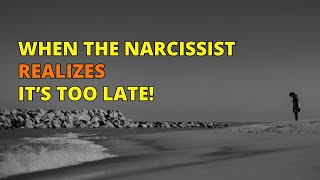 🔴When the Narcissist Understands A Realization That Comes Too Late  Narcissism  NPD [upl. by Perrine]