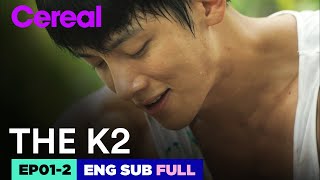 ENG SUBFULL THE K2  EP012  Jichangwook Limyoona THEK2 [upl. by Udale]