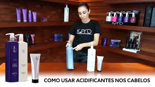 Como usar acidificante nos cabelos  pH Balancer e pH Violet  KPRO Profissional [upl. by Childers]