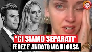 quotChiara Ferragni e Fedez si sono lasciati lui è andato via di casaquot lo scoop dopo le voci di crisi [upl. by Anelad]