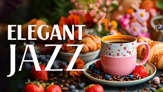 Elegant Morning Jazz Instrumental  Soft Jazz amp Relaxing Symphony Bossa Nova Music for Stress Relief [upl. by Emmet878]