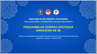 Pengambilan Sumpah Apoteker Angkatan ke 40 PSPA FMIPA UII [upl. by Lohner]