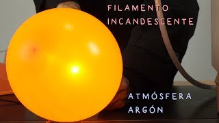 Filamento Incandescente en Atmósfera Inerte Bombilla con Globo de Argón [upl. by Occer643]