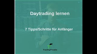 Daytrading lernen 7 Tipps und Schritte für Anfänger [upl. by Adnola]