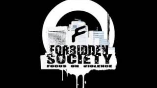 Forbidden Society  Execute [upl. by Tuneberg]