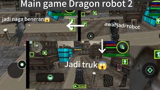 Main game dragon robot 2 gabut [upl. by Yetah615]