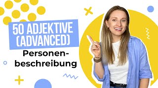 50 FORTGESCHRITTENE Adjektive für Personenbeschreibung  Learn German Fast [upl. by Ruckman]