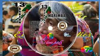 Marimba Trece Baktun Vol 7  02 UN FIN DE SEMANA [upl. by Golter]