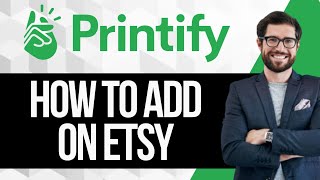 How To Add Printify As A Production Partner To Etsy [upl. by Okkin313]