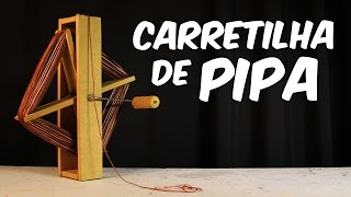 COMO FAZER UMA CARRETILHA DE PIPA [upl. by Bethel]