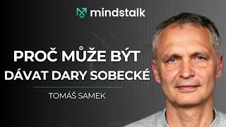 quotDar může být méně altruistický než si myslíme obdržení daru vytváří závazekquot  Tomáš Samek [upl. by Lash]