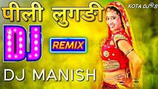 Pili Lugdi  Rajasthani Remix  DJ Manish  Rajasthani Dj Remix Songs  Top Best Rajasthani Dj Song [upl. by Hock]