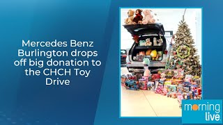 Mercedes Benz Burlington drops off big donation to the CHCH Toy Drive [upl. by Jorgenson]