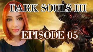 DARK SOULS 3  EPISODE 05 SORTEZ LES ARMES [upl. by Monie]