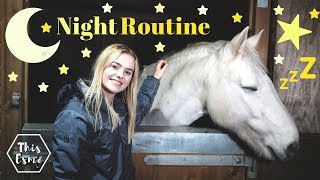 NIGHT ROUTINE of an Equestrian  Winter 2018  This Esme [upl. by Loree]