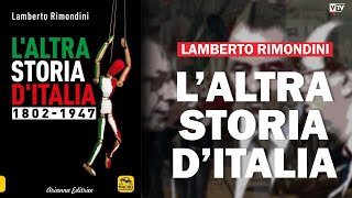 Laltra storia dItalia  Lamberto Rimondini [upl. by Rob]