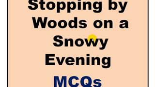 MCQs on Stopping by Woods on a Snowy Evening by Robert Frost [upl. by Bock]