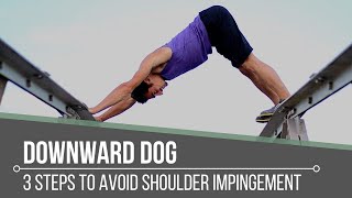 3 Steps to Avoid Shoulder Impingement in Downward Dog [upl. by Silvan741]