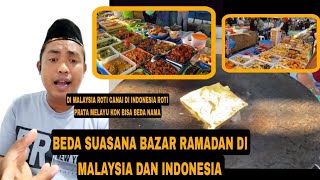 BAZAR RAMADAN INDONESIA DENGAN MALAYSIA TERNYATA BEDANYA MACAM INI [upl. by Arekat]