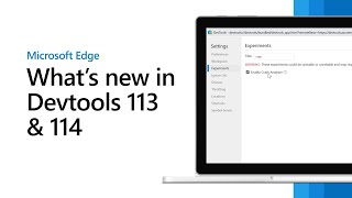 Microsoft Edge  Whats New in DevTools 113 and 114 [upl. by Tsirhc]