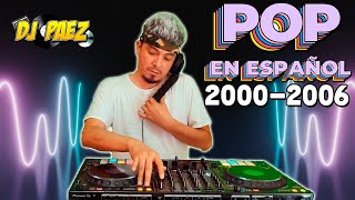 Pop en Español Megamix Las mejores canciones del 2000 al 2006 poplatino popenespañol musicapop [upl. by Hayley]