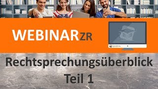 Rechtsprechungsüberblick  Teil 1 Webinar ► juracademyde [upl. by Irakuy]