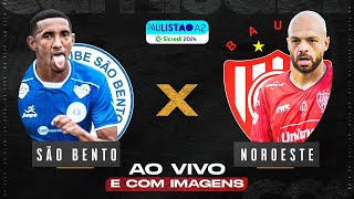 🔴SÃO BENTO X NOROESTE  AO VIVO E COM IMAGENS PAULISTÃO A2  SICREDI NO CAMISA 21 [upl. by Kaylee]