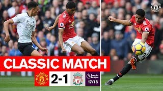 Classics  United 21 Liverpool 1718  Rashford double gives the Reds victory [upl. by Lacim56]