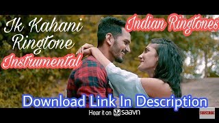 Ik Kahani Instrumental Ringtone  DOWNLOAD LINK IN DESCRIPTION  Gajendra Verma  Ft Halina K [upl. by Naujet]