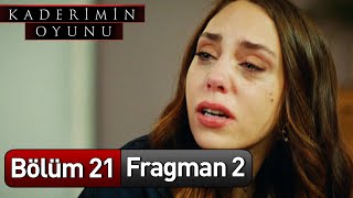 Kaderimin Oyunu 21 Bölüm 2 Fragman [upl. by Aicemed92]