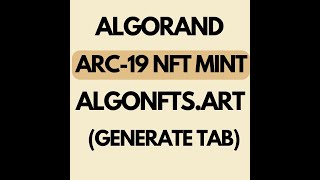 ARC19 NFT mint on Algorand using Algonftsart Generating NFTs [upl. by Harrod437]