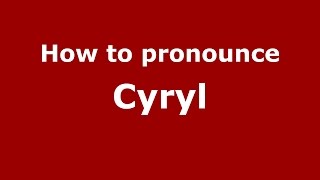 How to pronounce Cyryl Oxnard California USAmerican English  PronounceNamescom [upl. by Anirret136]