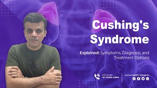 Cushings Syndrome Explained Symptoms Diagnosis and Treatment Options [upl. by Arjan]