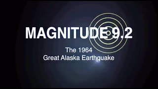 Magnitude 92 The 1964 Great Alaska Earthquake [upl. by Brott]