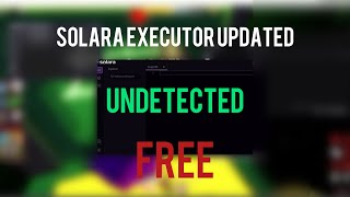 HOW TO UPDATE SOLARA  FREE AND UNDETECTED [upl. by Buckden979]